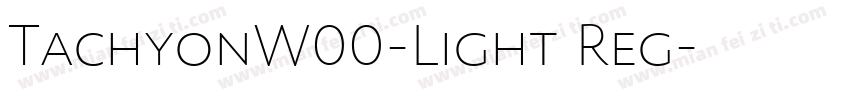 TachyonW00-Light Reg字体转换
